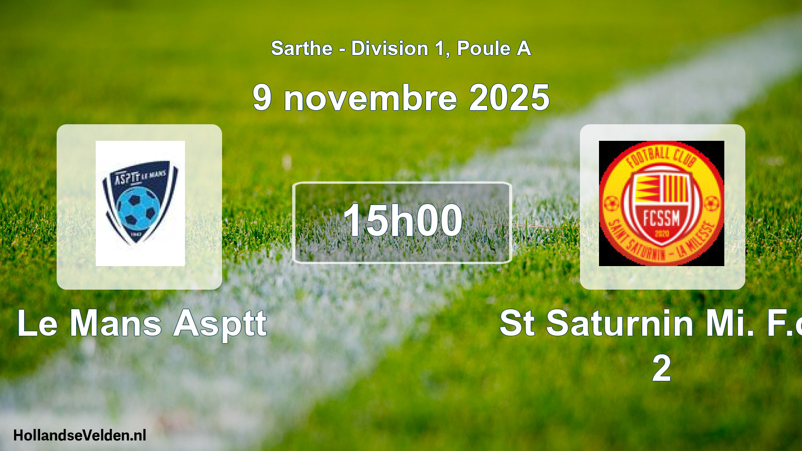 Geplande wedstrijd: Le Mans Asptt - St Saturnin Mi. F.c. 2 (9 november 2025)
