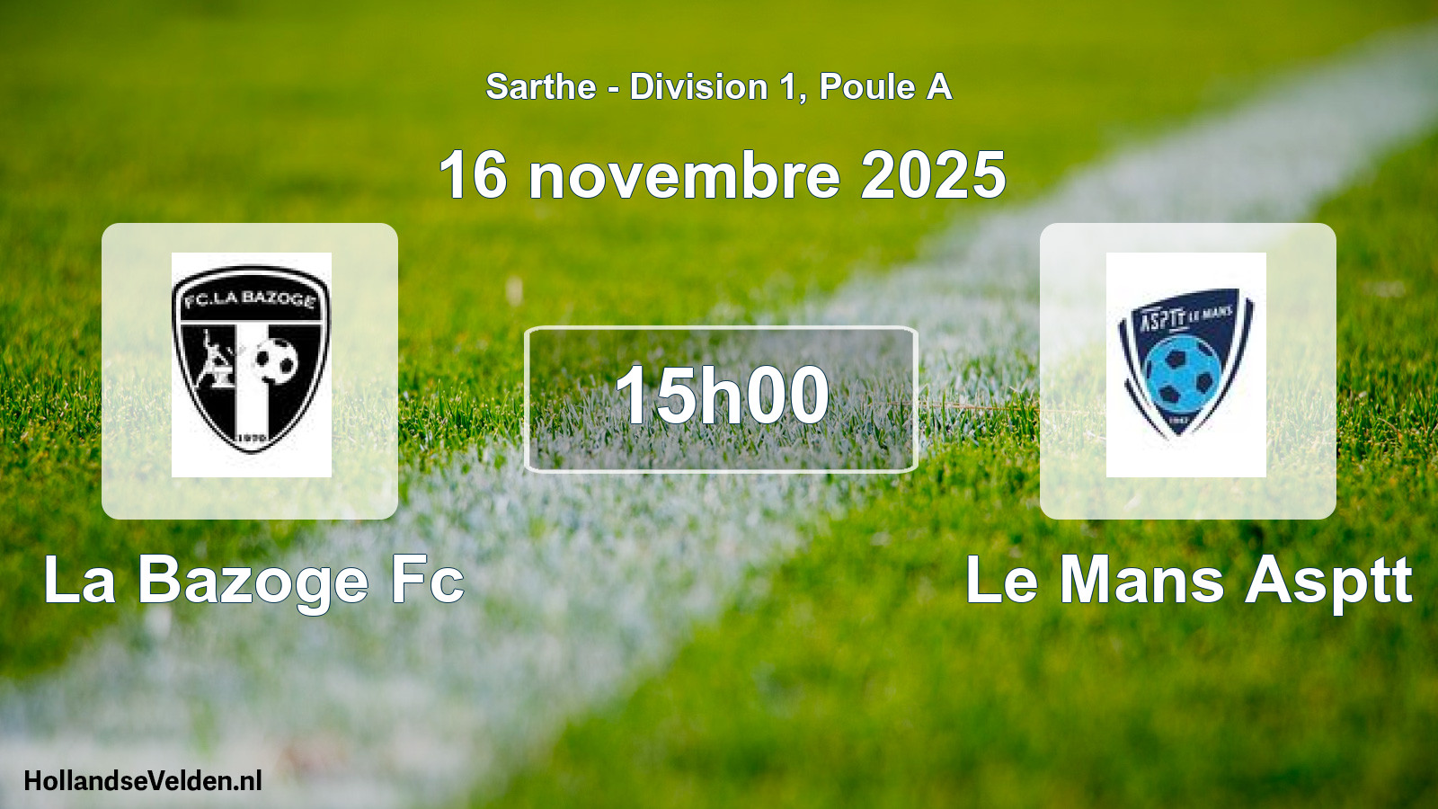 Geplande wedstrijd: La Bazoge Fc - Le Mans Asptt (16 november 2025)