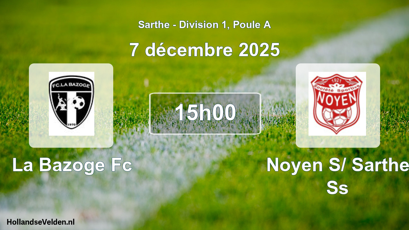 Geplande wedstrijd: La Bazoge Fc - Noyen S/ Sarthe Ss (7 december 2025)