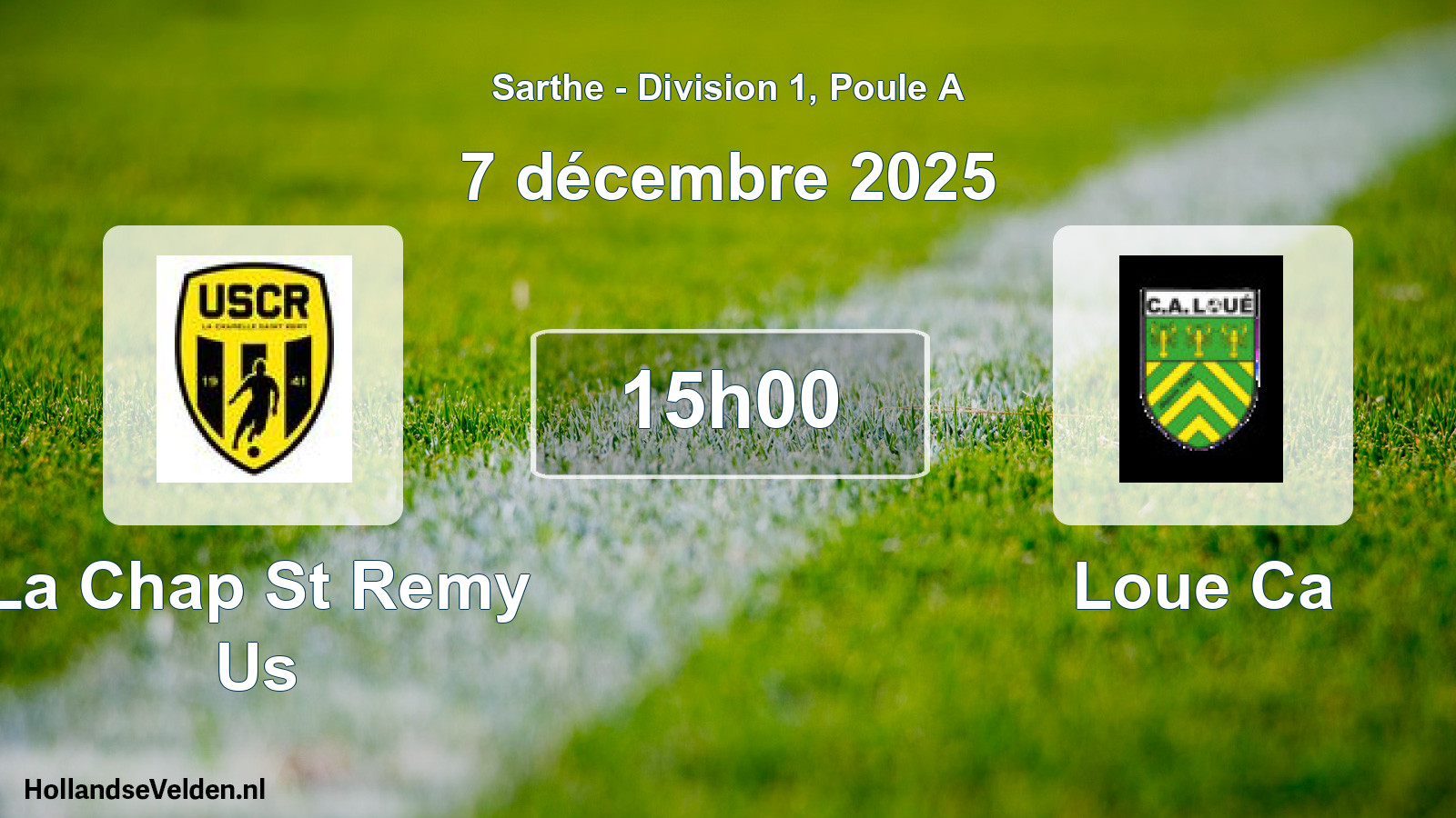 Scheduled Match: La Chap St Remy Us - Loue Ca (7 December 2025)