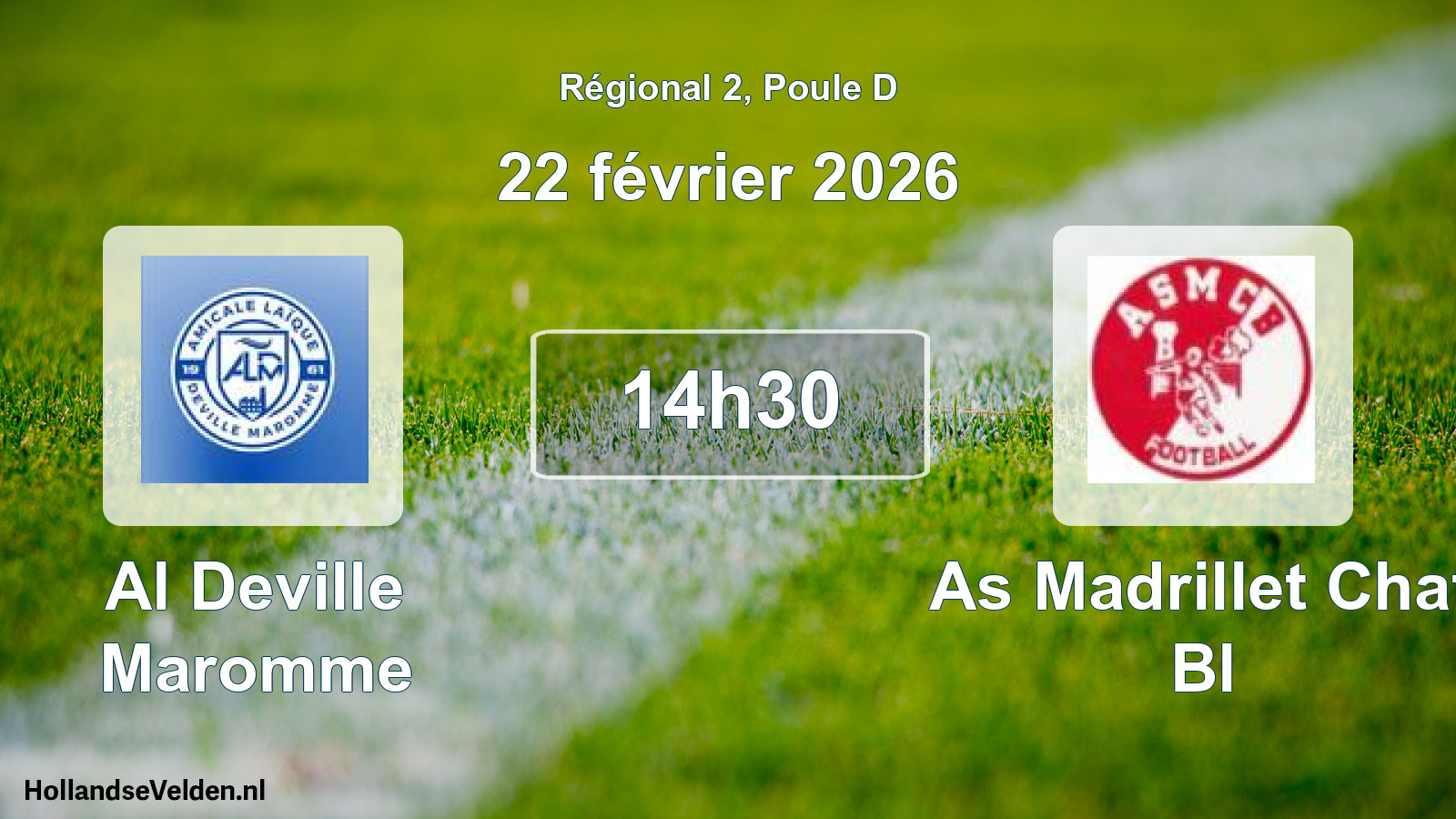 Scheduled Match: Al Deville Maromme - As Madrillet Chat Bl (22 February 2026)