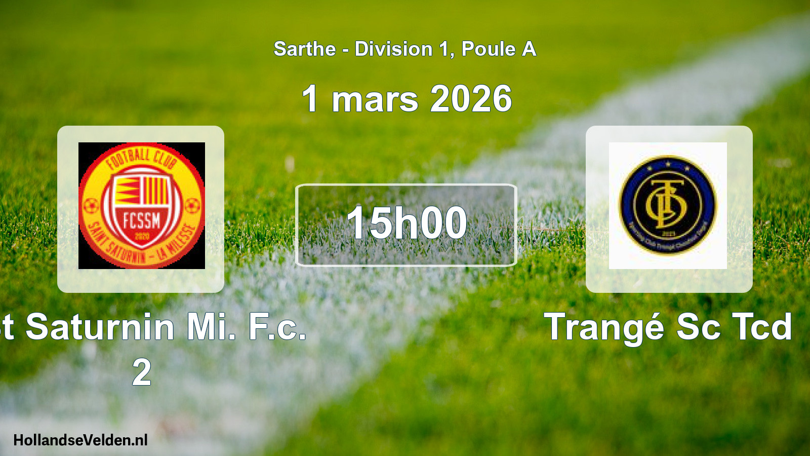 Scheduled Match: St Saturnin Mi. F.c. 2 - Trangé Sc Tcd (1 March 2026)