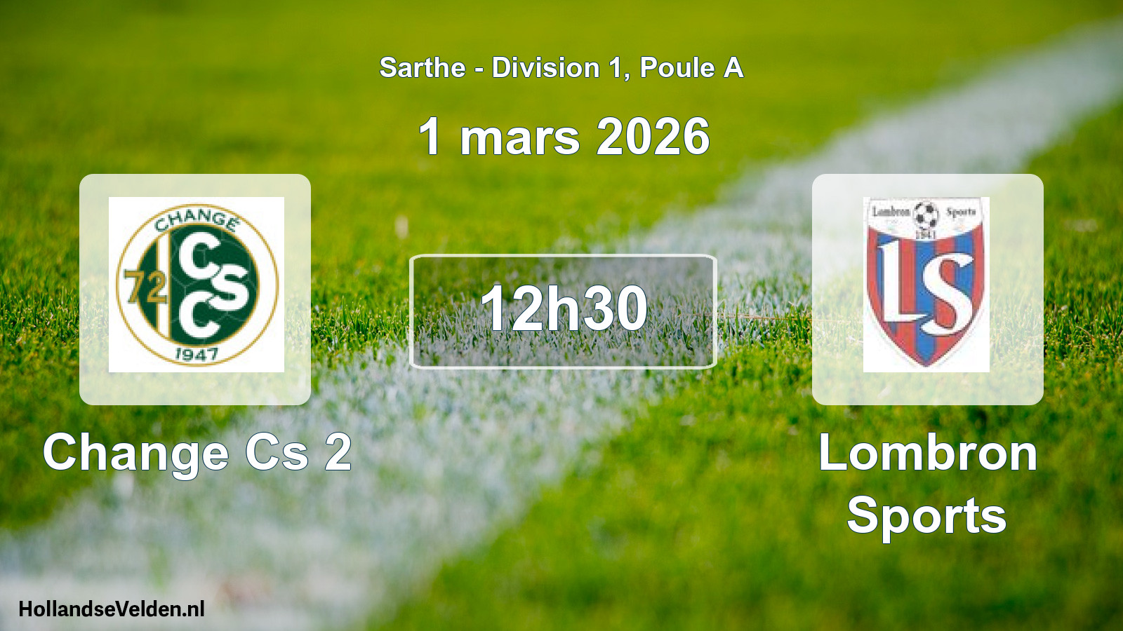 Geplande wedstrijd: Change Cs 2 - Lombron Sports (1 mars 2026)