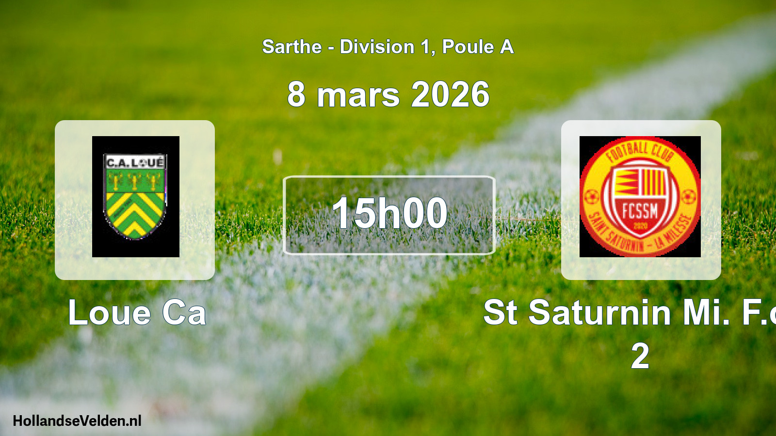 Geplande wedstrijd: Loue Ca - St Saturnin Mi. F.c. 2 (8 mars 2026)