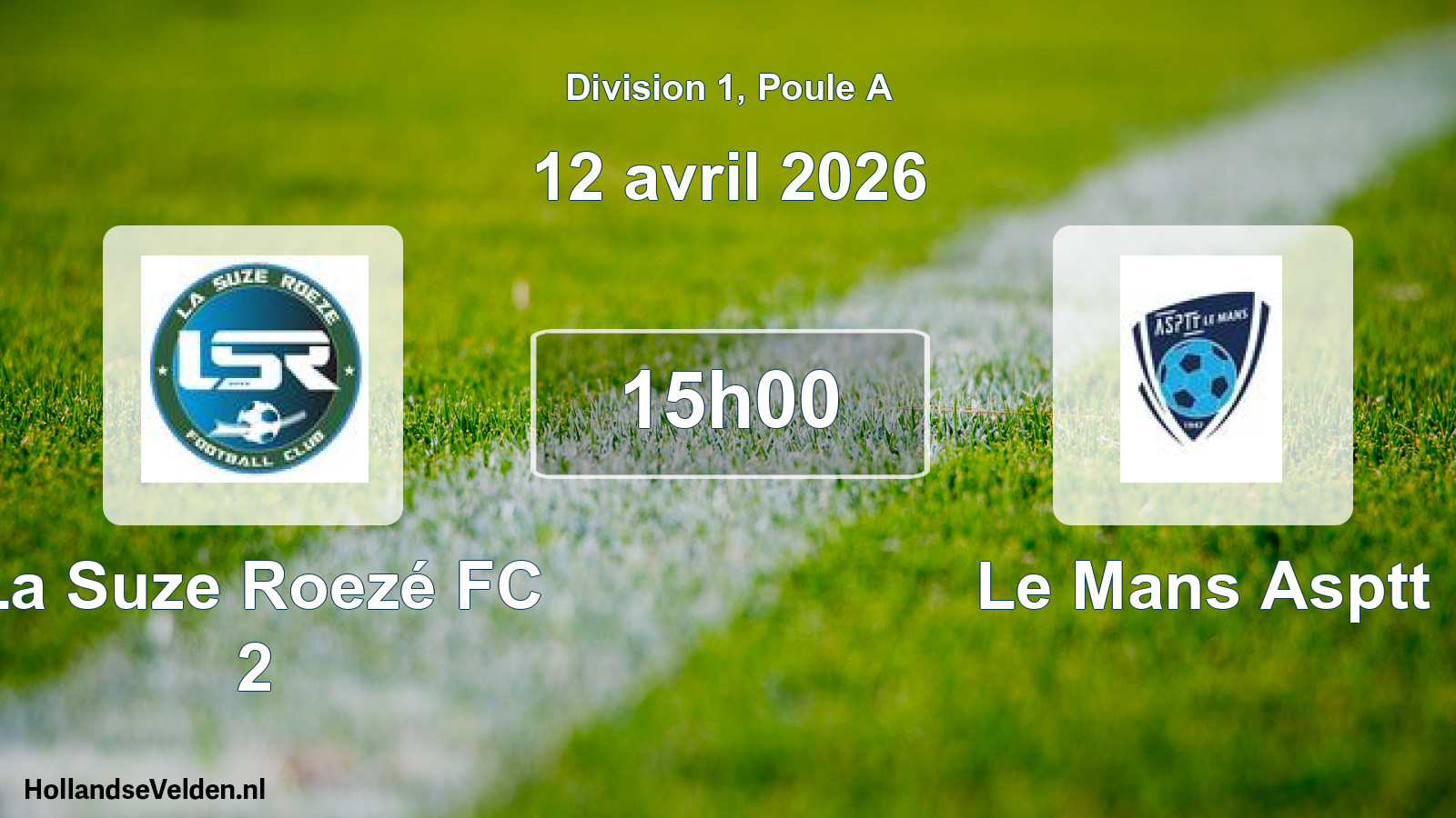 Scheduled Match: La Suze Roezé FC 2 - Le Mans Asptt (12 April 2026)