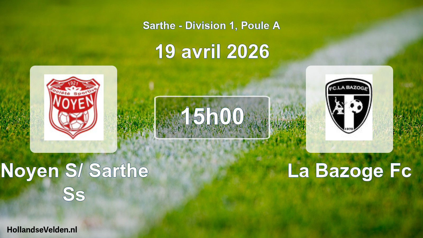 Scheduled Match: Noyen S/ Sarthe Ss - La Bazoge Fc (19 April 2026)