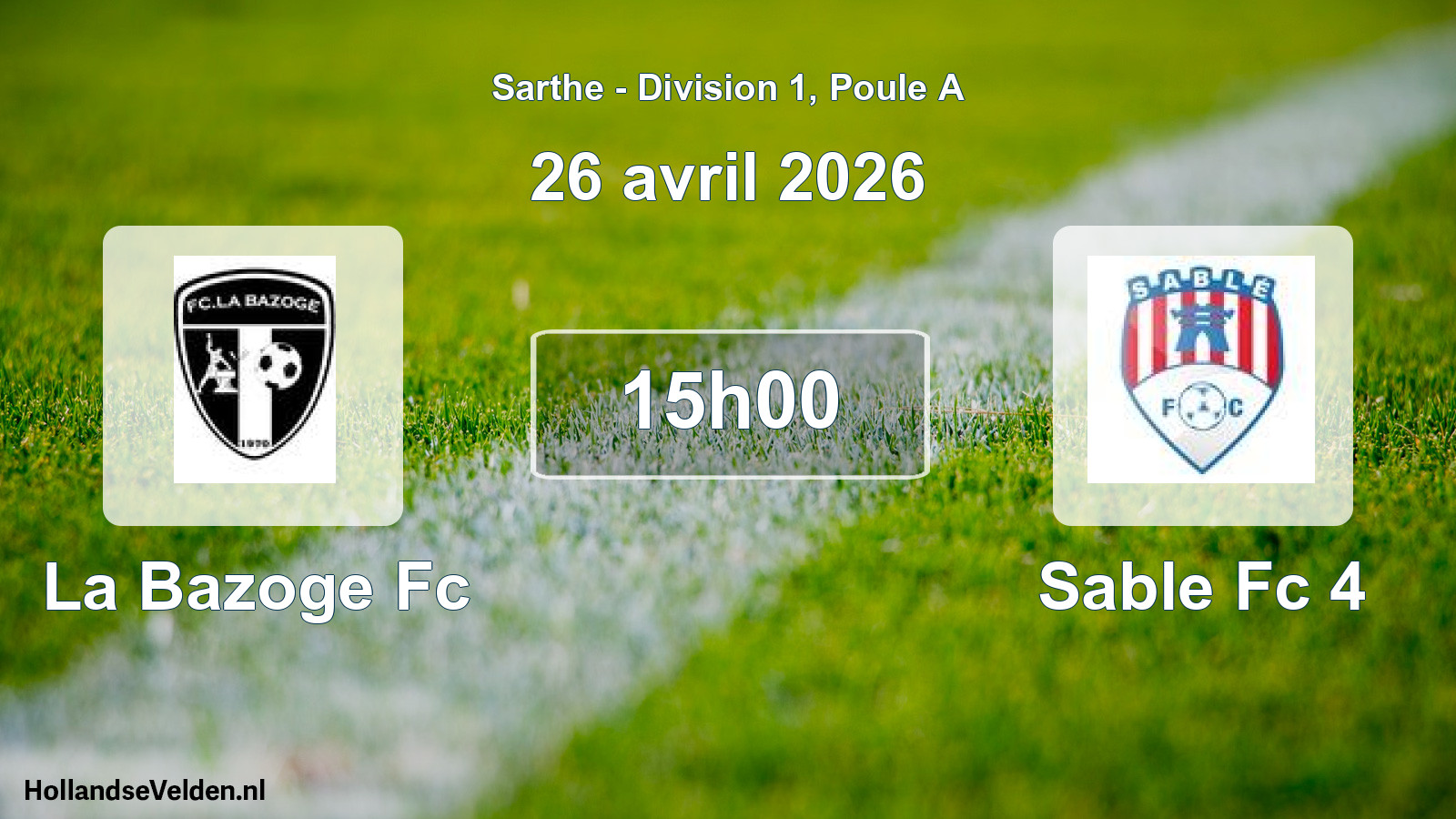 Geplande wedstrijd: La Bazoge Fc - Sable Fc 4 (26 avril 2026)