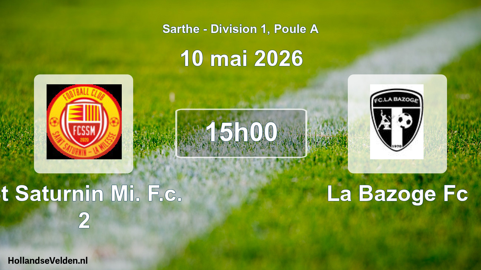 Geplande wedstrijd: St Saturnin Mi. F.c. 2 - La Bazoge Fc (10 mai 2026)