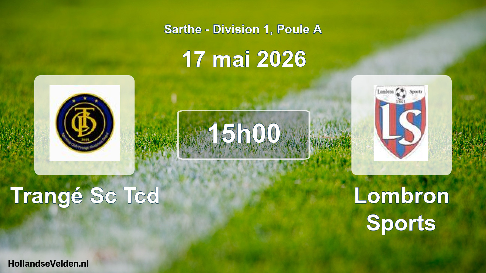 Geplande wedstrijd: Trangé Sc Tcd - Lombron Sports (17 mei 2026)