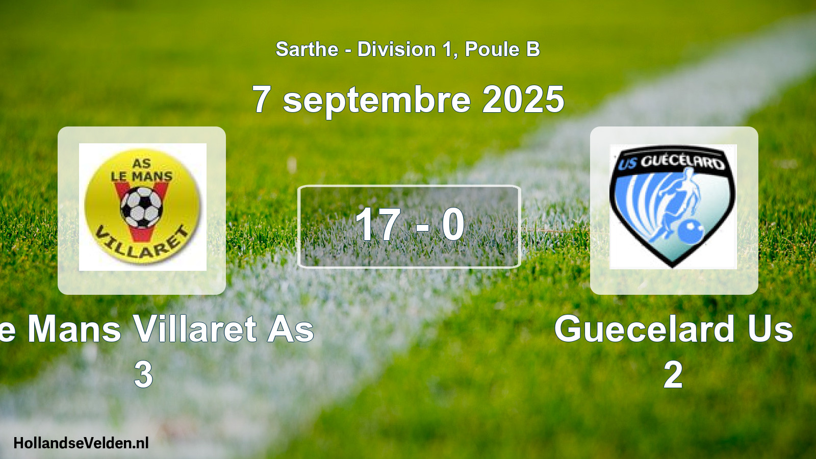 Gespeelde wedstrijd: Le Mans Villaret As 3 - Guecelard Us 2 17 - 0 (7 septembre 2025)