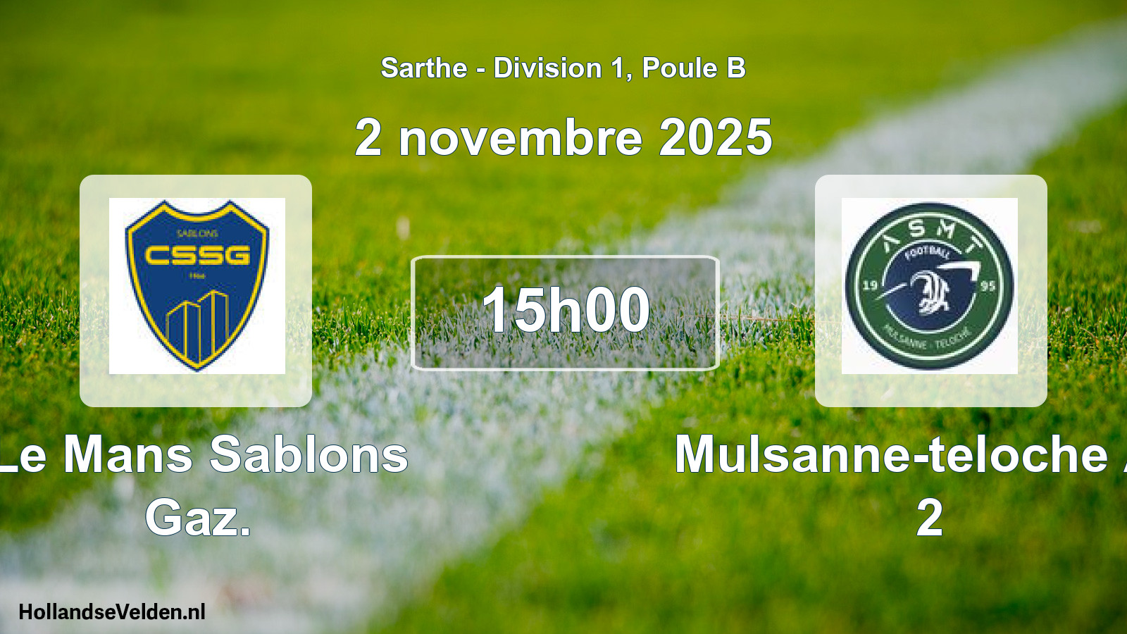 Scheduled Match: Le Mans Sablons Gaz. - Mulsanne-teloche As 2 (2 November 2025)