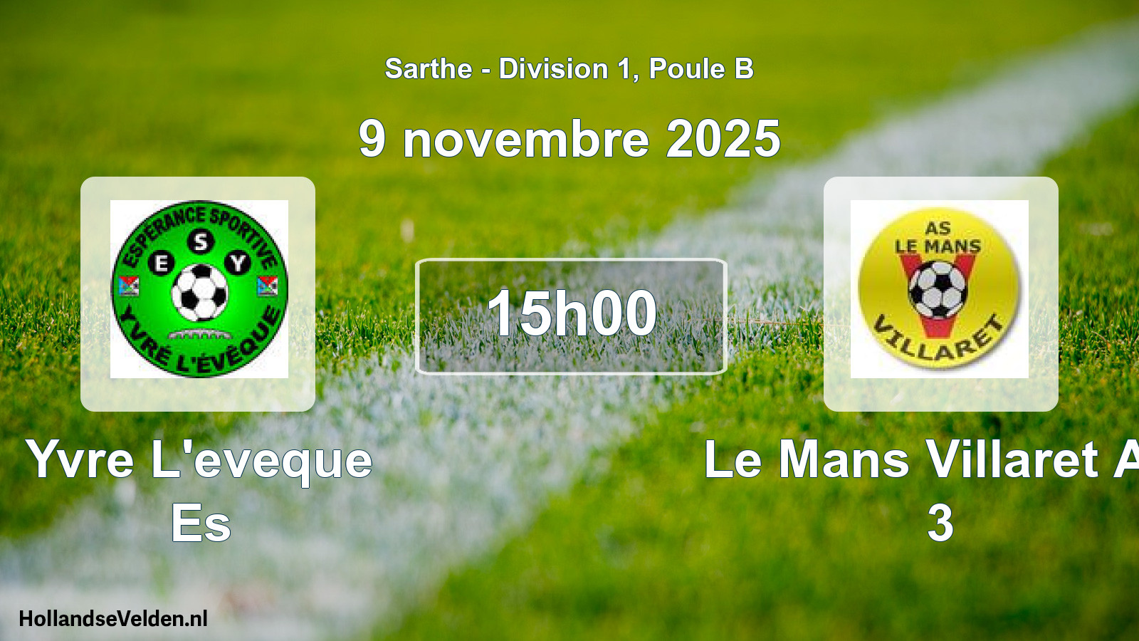 Geplande wedstrijd: Yvre L'eveque Es - Le Mans Villaret As 3 (9 novembre 2025)