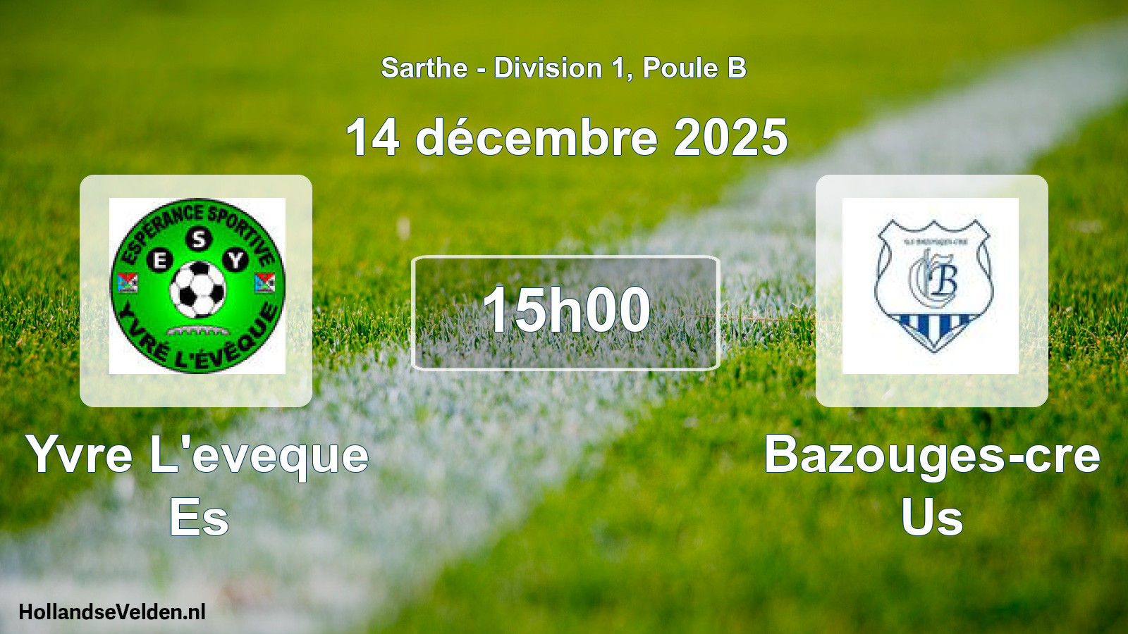 Geplande wedstrijd: Yvre L'eveque Es - Bazouges-cre Us (14 décembre 2025)