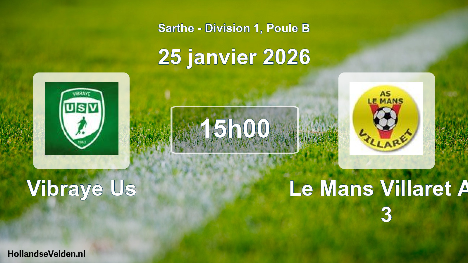 Scheduled Match: Vibraye Us - Le Mans Villaret As 3 (25 January 2026)