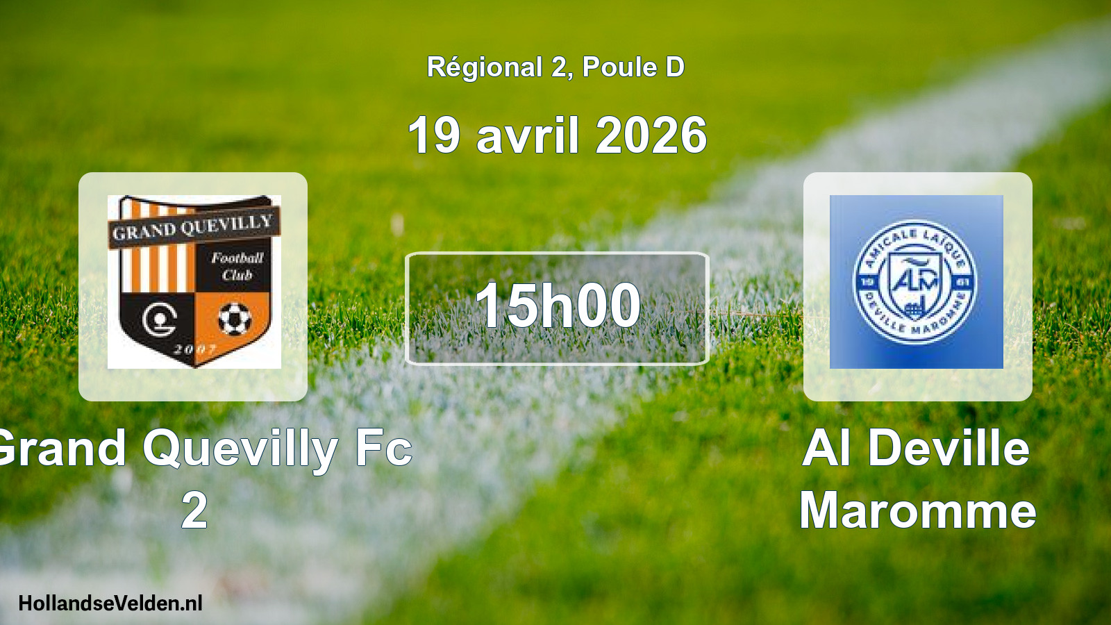 Scheduled Match: Grand Quevilly Fc 2 - Al Deville Maromme (19 April 2026)