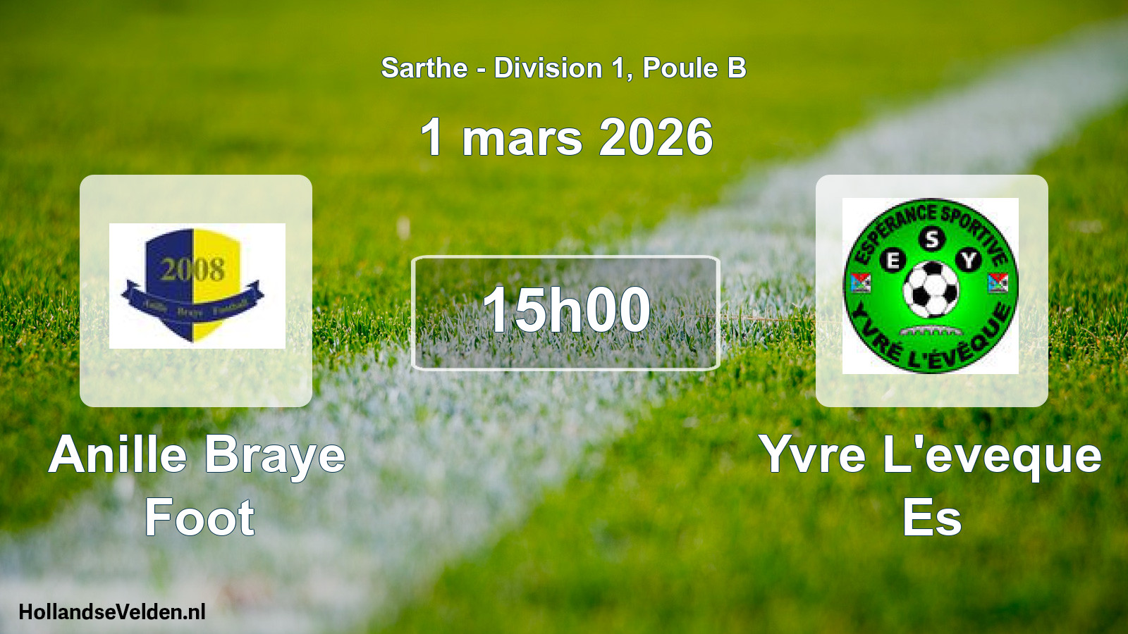 Geplande wedstrijd: Anille Braye Foot - Yvre L'eveque Es (1 mars 2026)