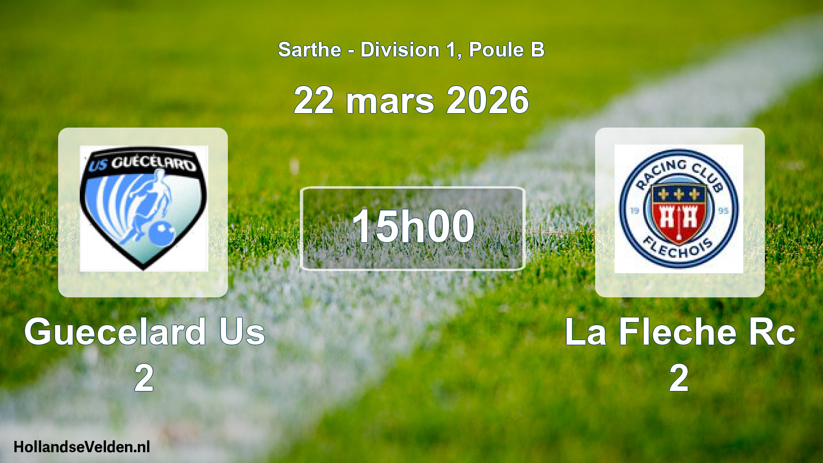 Geplande wedstrijd: Guecelard Us 2 - La Fleche Rc 2 (22 mars 2026)