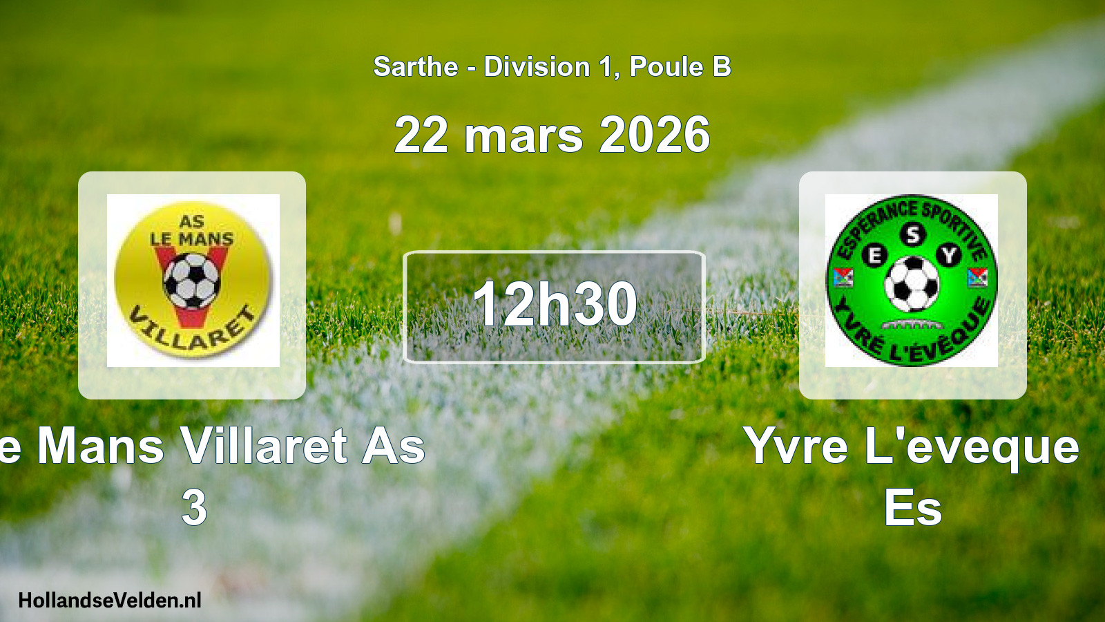 Geplande wedstrijd: Le Mans Villaret As 3 - Yvre L'eveque Es (22 mars 2026)