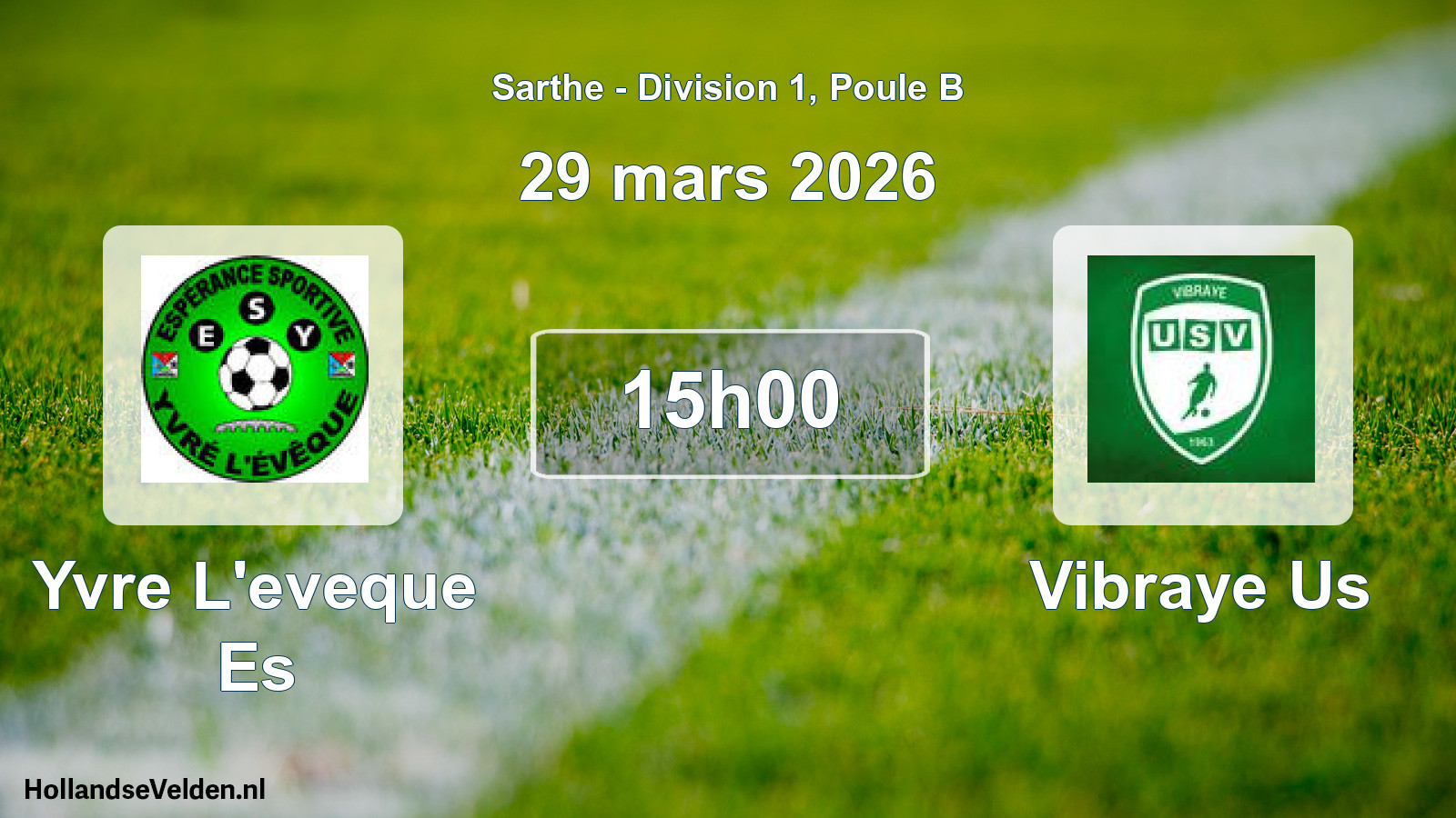 Scheduled Match: Yvre L'eveque Es - Vibraye Us (29 March 2026)