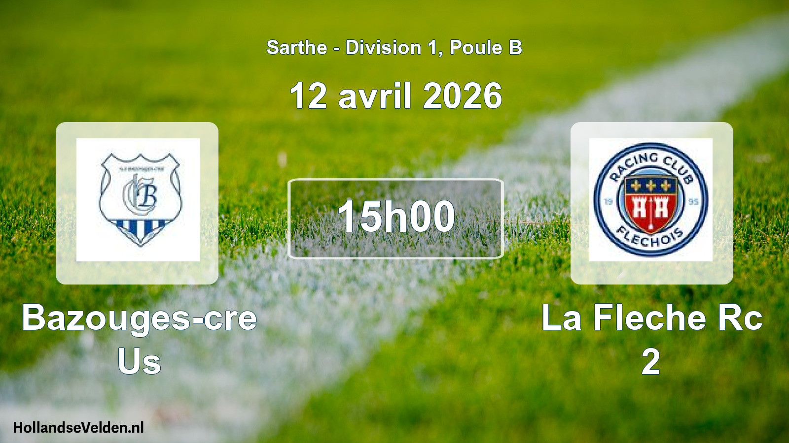 Geplande wedstrijd: Bazouges-cre Us - La Fleche Rc 2 (12 april 2026)
