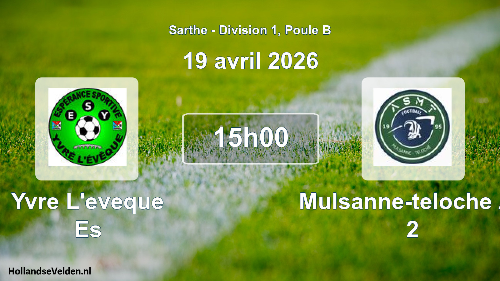 Geplande wedstrijd: Yvre L'eveque Es - Mulsanne-teloche As 2 (19 avril 2026)