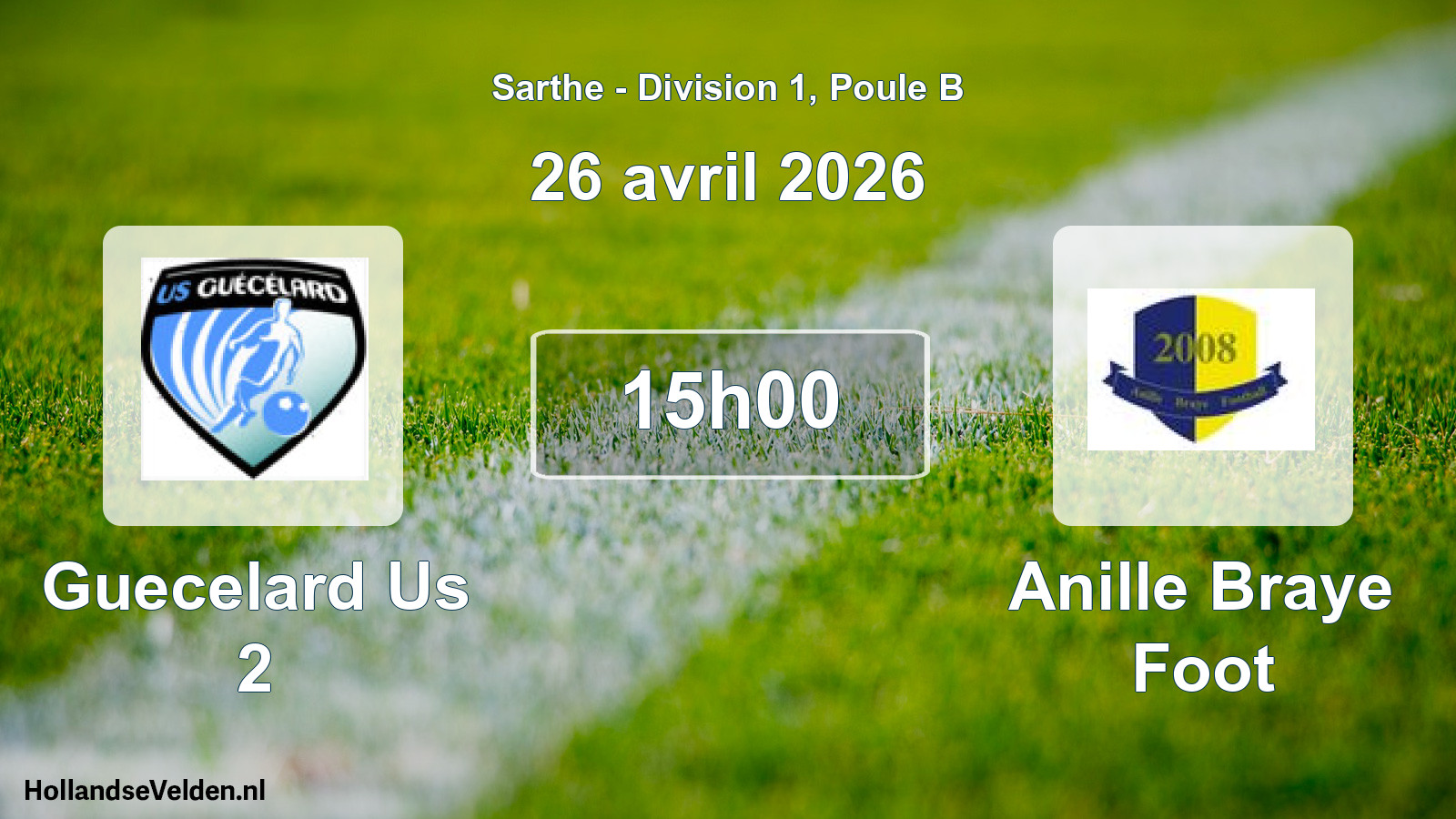 Geplande wedstrijd: Guecelard Us 2 - Anille Braye Foot (26 avril 2026)