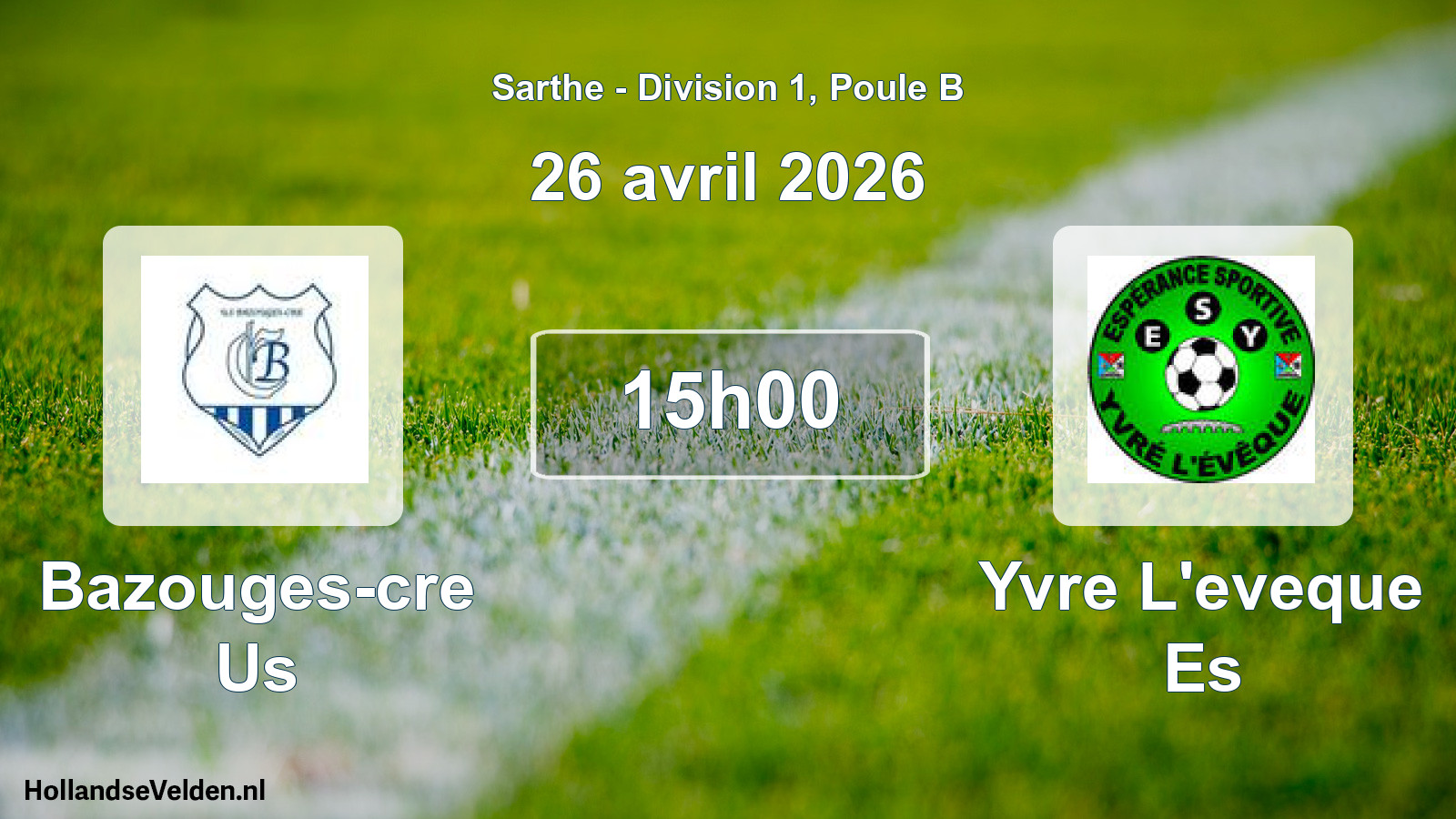 Geplande wedstrijd: Bazouges-cre Us - Yvre L'eveque Es (26 avril 2026)