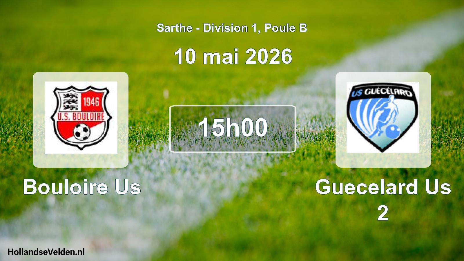 Geplande wedstrijd: Bouloire Us - Guecelard Us 2 (10 mai 2026)