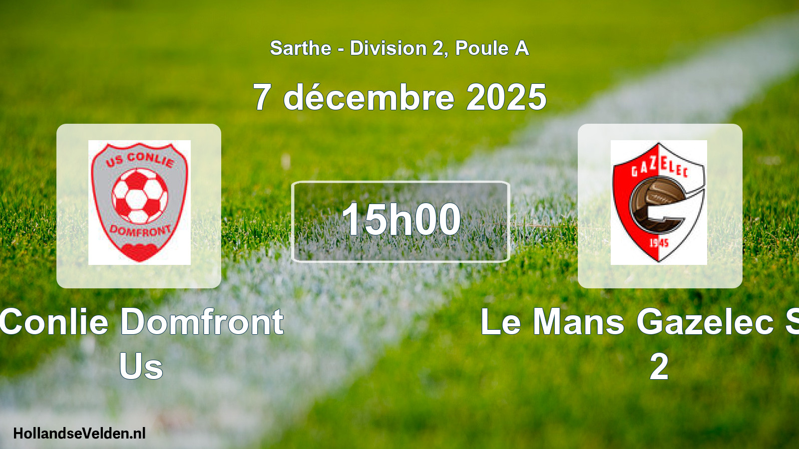 Geplande wedstrijd: Conlie Domfront Us - Le Mans Gazelec Sp. 2 (7 décembre 2025)