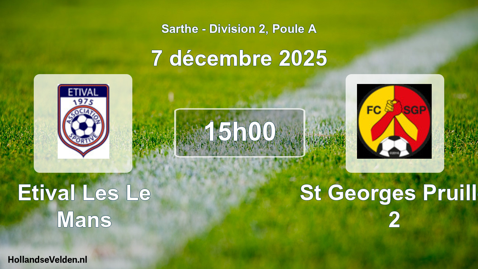 Scheduled Match: Etival Les Le Mans - St Georges Pruille 2 (7 December 2025)
