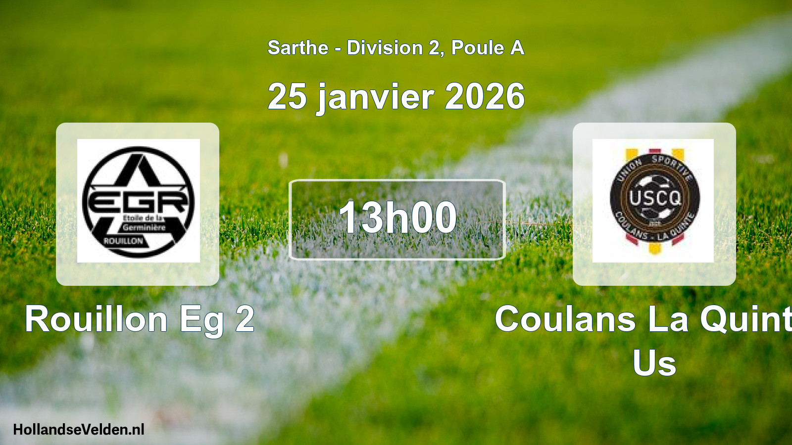 Scheduled Match: Rouillon Eg 2 - Coulans La Quinte Us (25 January 2026)