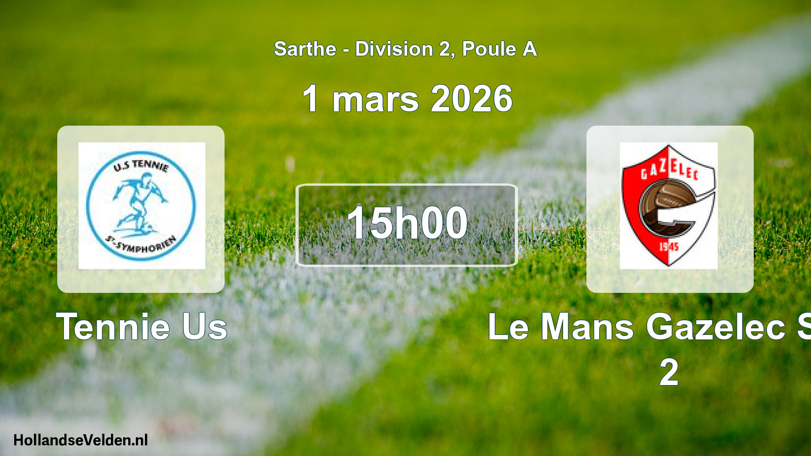 Scheduled Match: Tennie Us - Le Mans Gazelec Sp. 2 (1 March 2026)