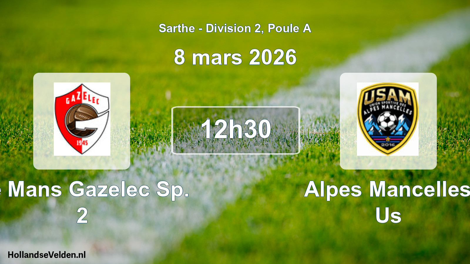 Geplande wedstrijd: Le Mans Gazelec Sp. 2 - Alpes Mancelles Us (8 maart 2026)
