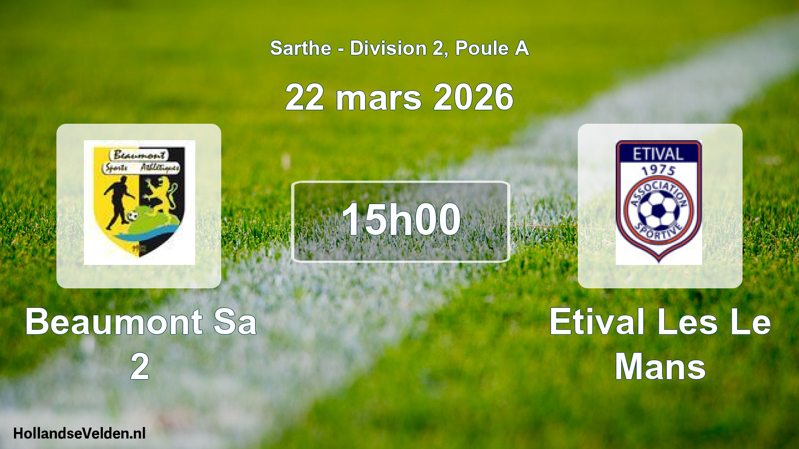 Geplande wedstrijd: Beaumont Sa 2 - Etival Les Le Mans (22 maart 2026)