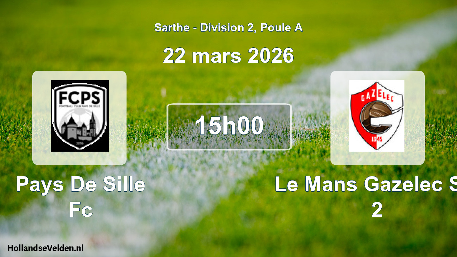 Geplande wedstrijd: Pays De Sille Fc - Le Mans Gazelec Sp. 2 (22 maart 2026)