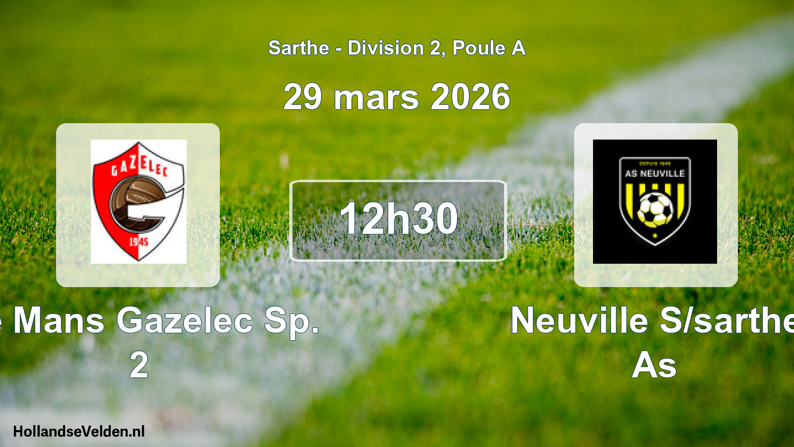 Geplande wedstrijd: Le Mans Gazelec Sp. 2 - Neuville S/sarthe As (29 mars 2026)