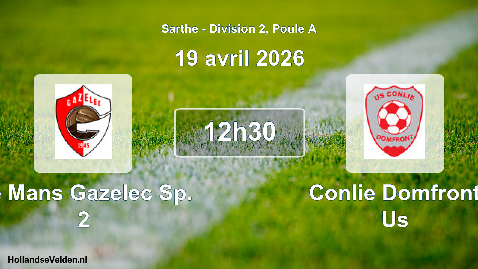 Geplande wedstrijd: Le Mans Gazelec Sp. 2 - Conlie Domfront Us (19 april 2026)