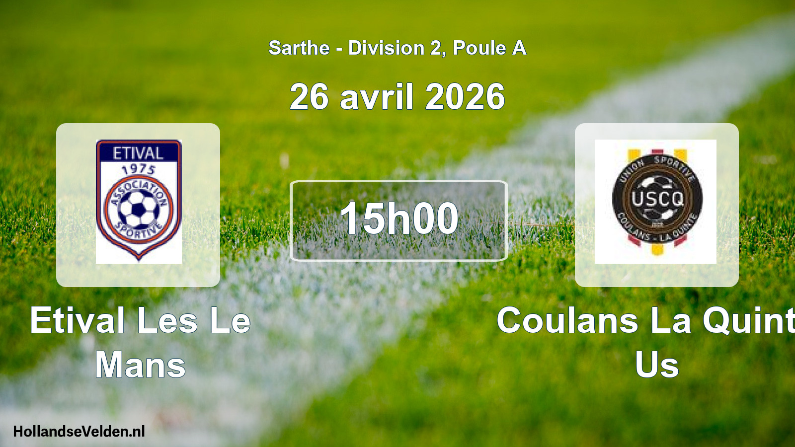 Geplande wedstrijd: Etival Les Le Mans - Coulans La Quinte Us (26 april 2026)