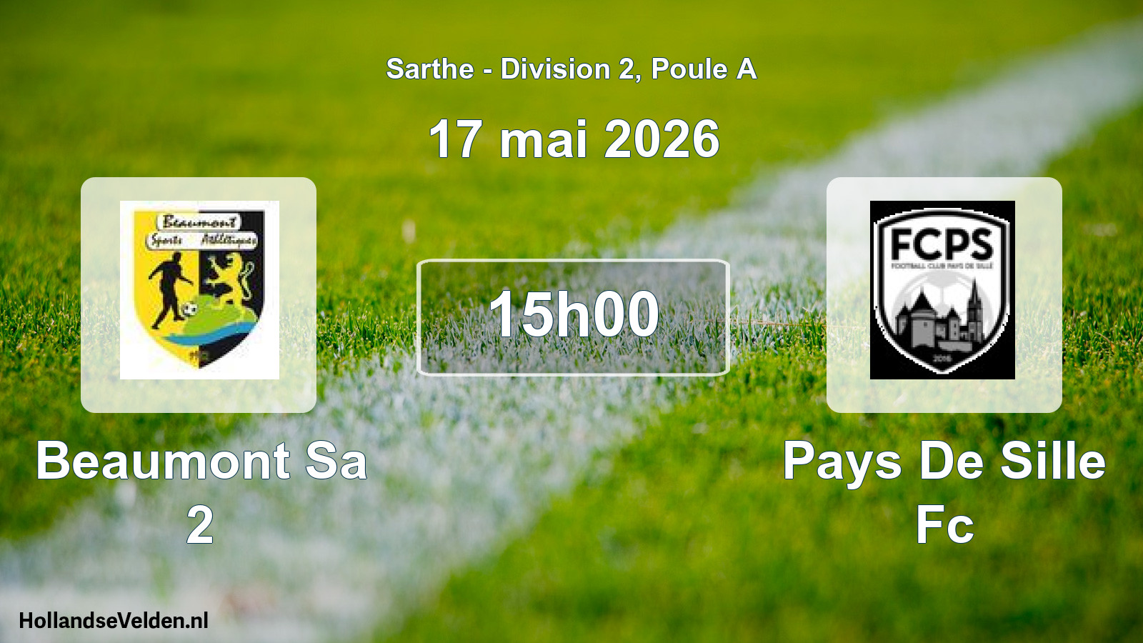 Scheduled Match: Beaumont Sa 2 - Pays De Sille Fc (17 May 2026)