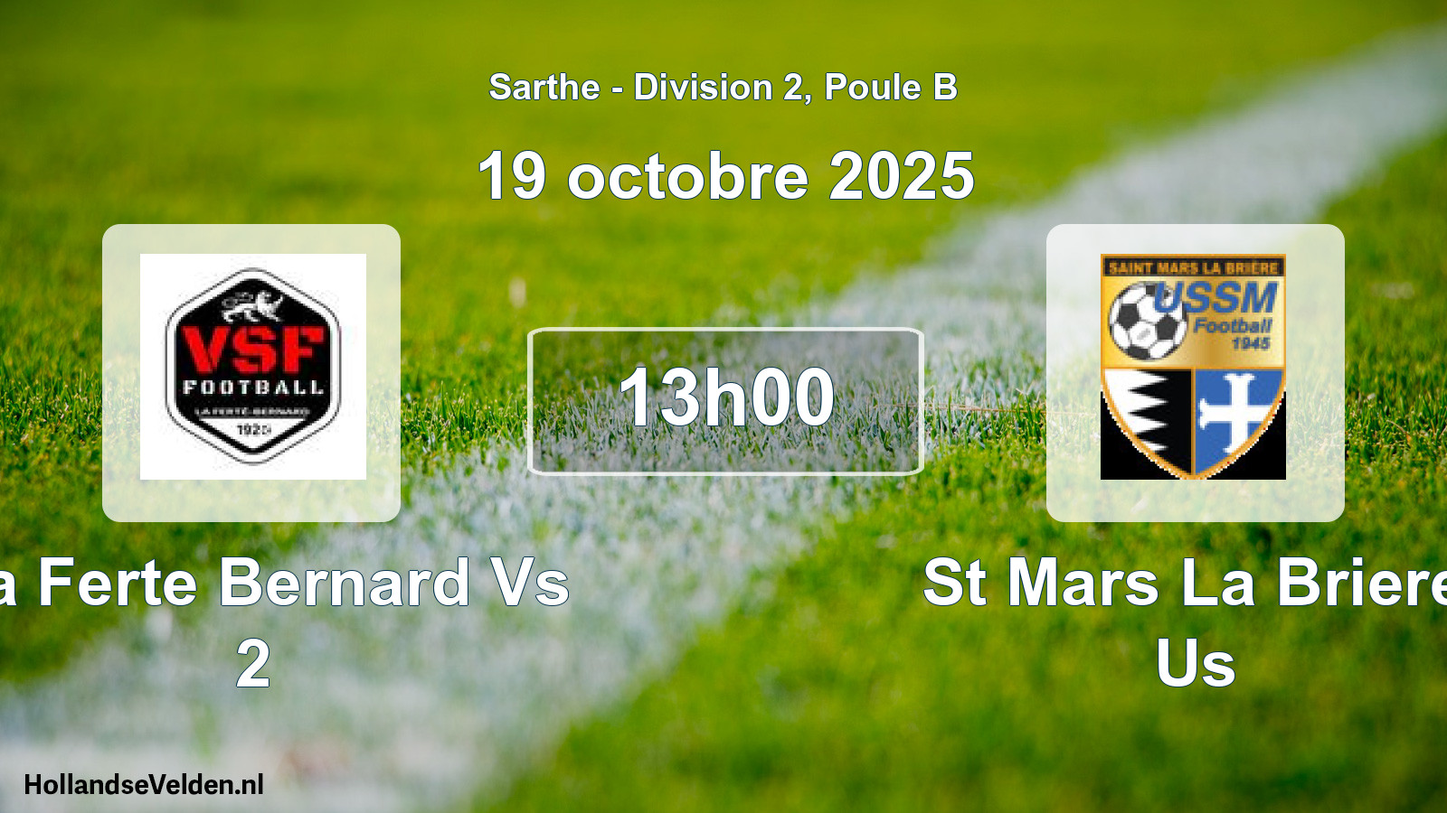 Scheduled Match: La Ferte Bernard Vs 2 - St Mars La Briere Us (19 October 2025)
