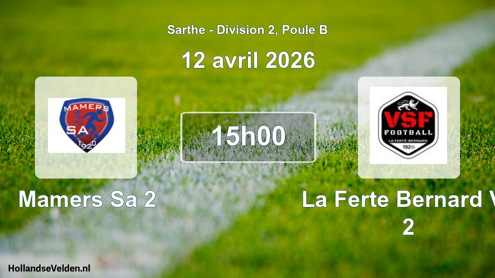 Geplande wedstrijd: Mamers Sa 2 - La Ferte Bernard Vs 2 (12 april 2026)