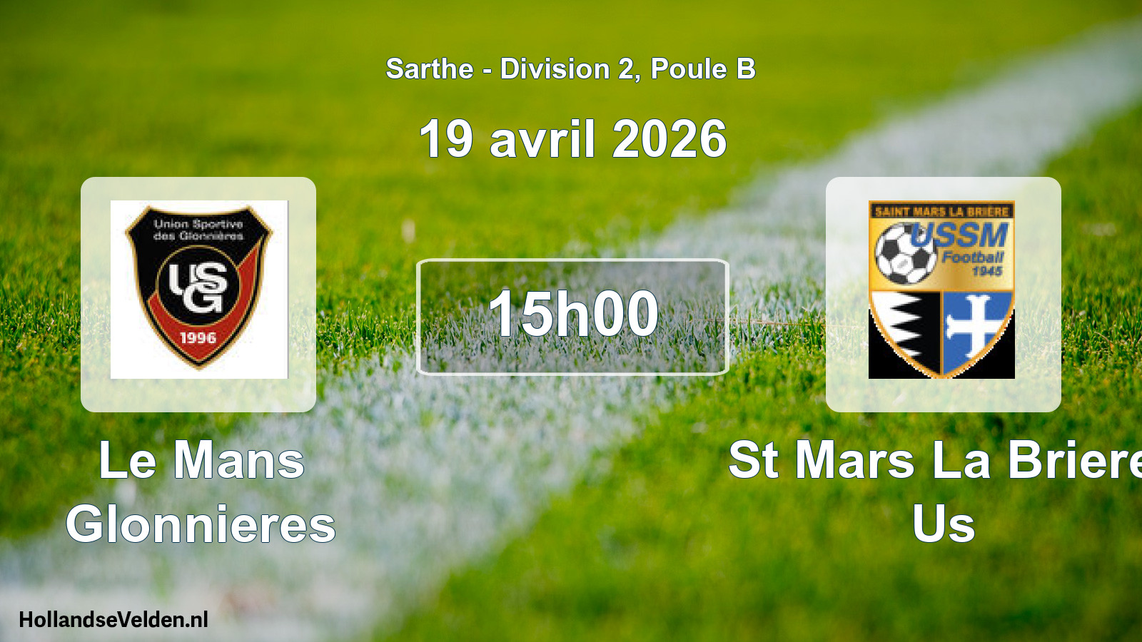 Geplande wedstrijd: Le Mans Glonnieres - St Mars La Briere Us (19 april 2026)