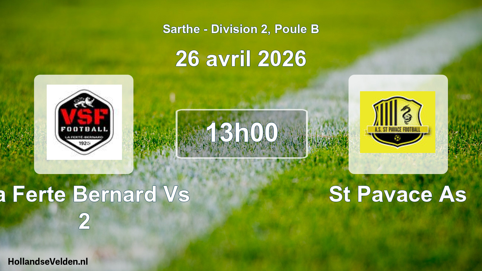 Scheduled Match: La Ferte Bernard Vs 2 - St Pavace As (26 April 2026)
