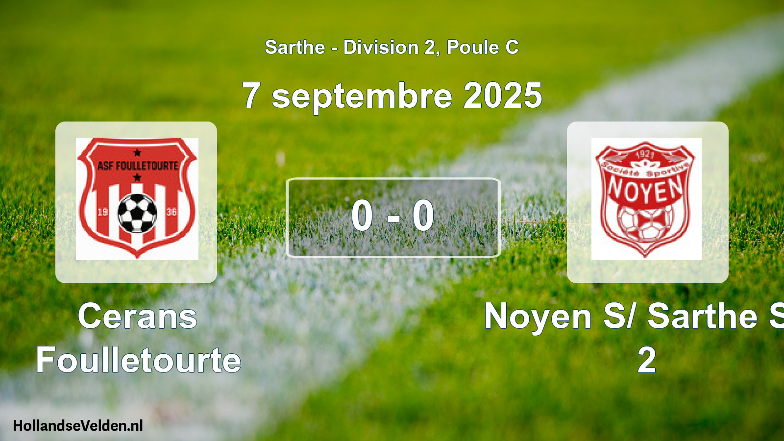 Gespeelde wedstrijd: Cerans Foulletourte - Noyen S/ Sarthe Ss 2 0 - 0 (7 september 2025)