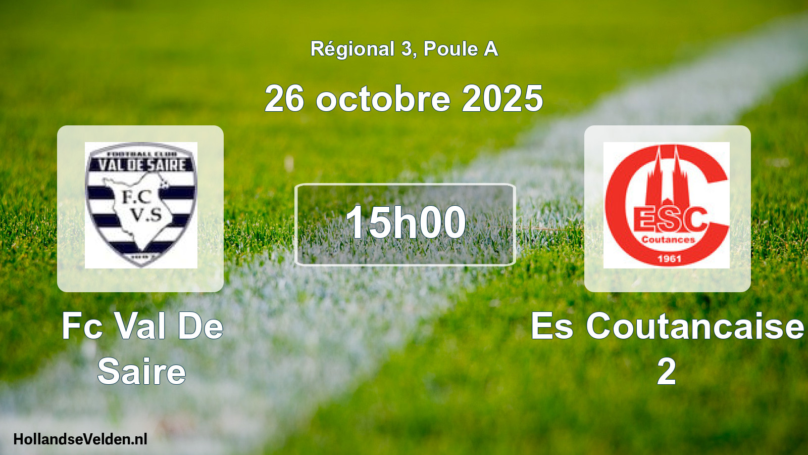 Geplande wedstrijd: Fc Val De Saire - Es Coutancaise 2 (26 oktober 2025)