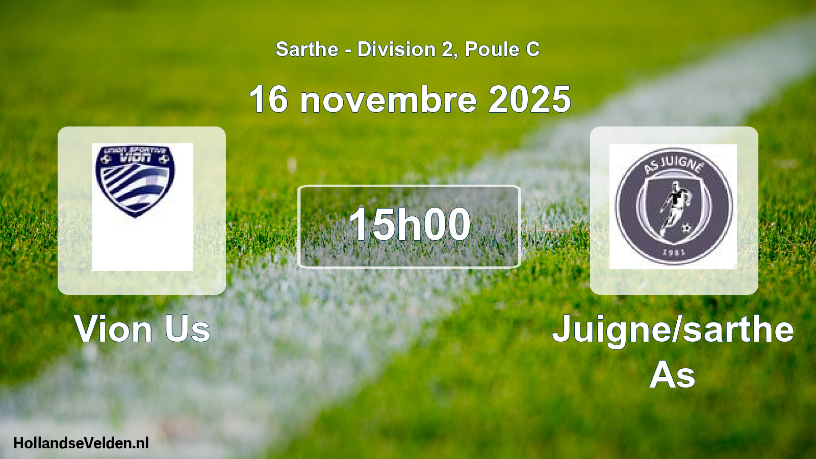 Geplande wedstrijd: Vion Us - Juigne/sarthe As (16 november 2025)