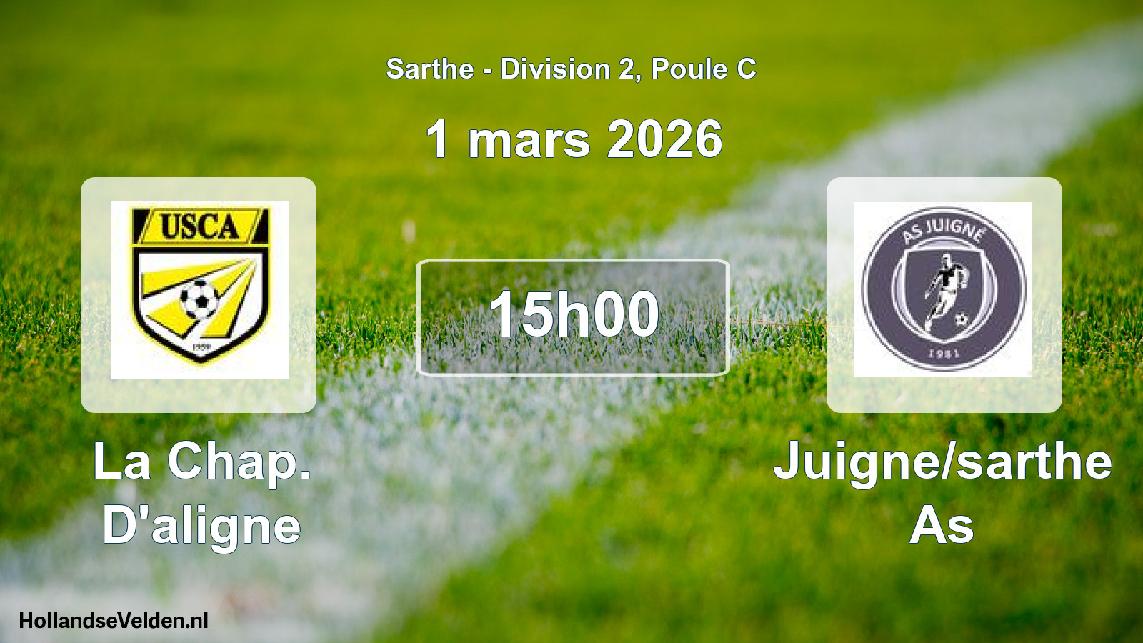 Geplande wedstrijd: La Chap. D'aligne - Juigne/sarthe As (1 mars 2026)