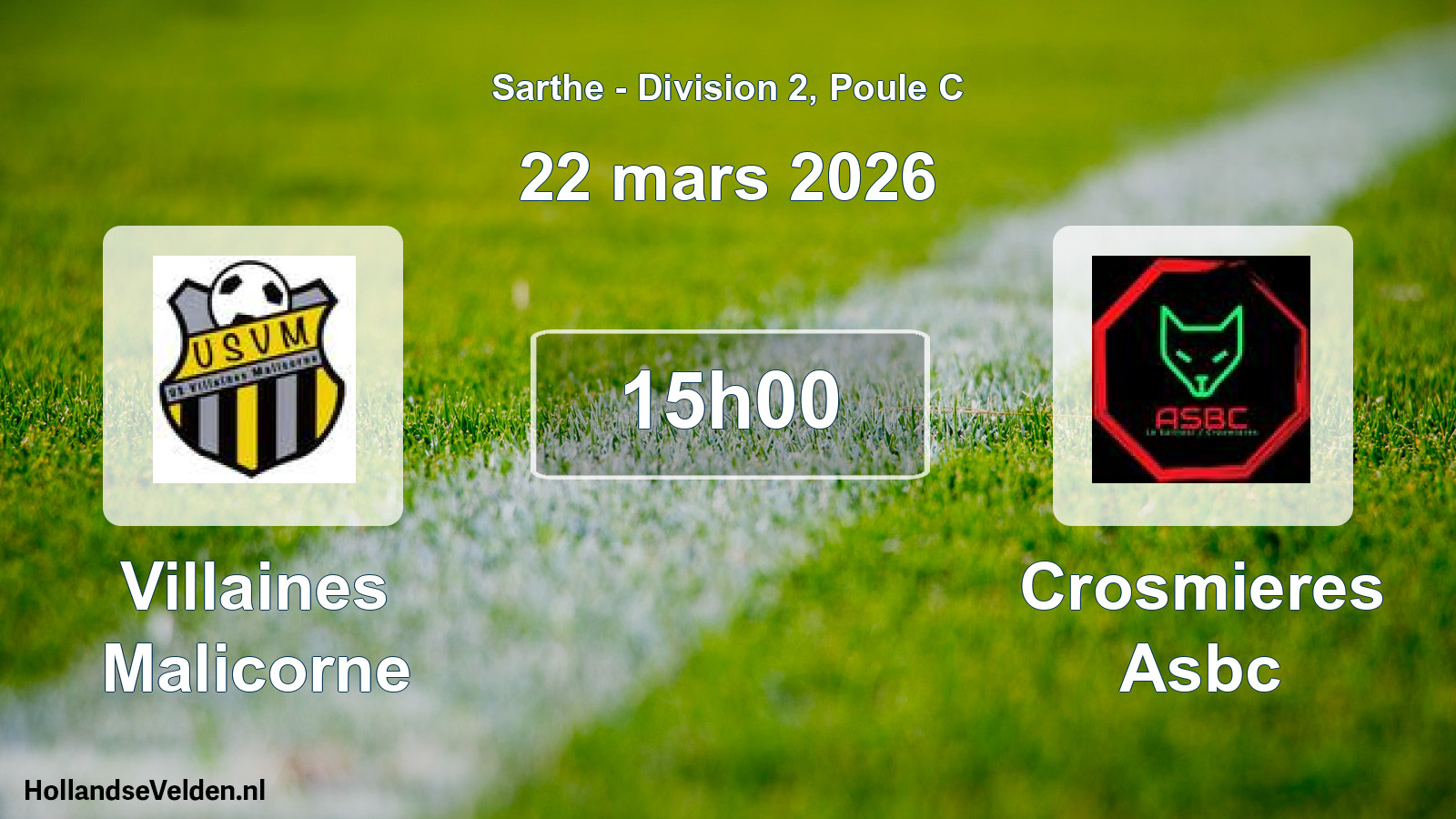 Geplande wedstrijd: Villaines Malicorne - Crosmieres Asbc (22 mars 2026)