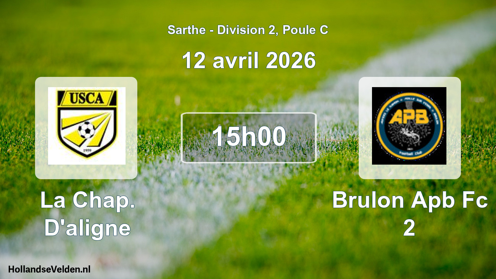 Geplande wedstrijd: La Chap. D'aligne - Brulon Apb Fc 2 (12 avril 2026)