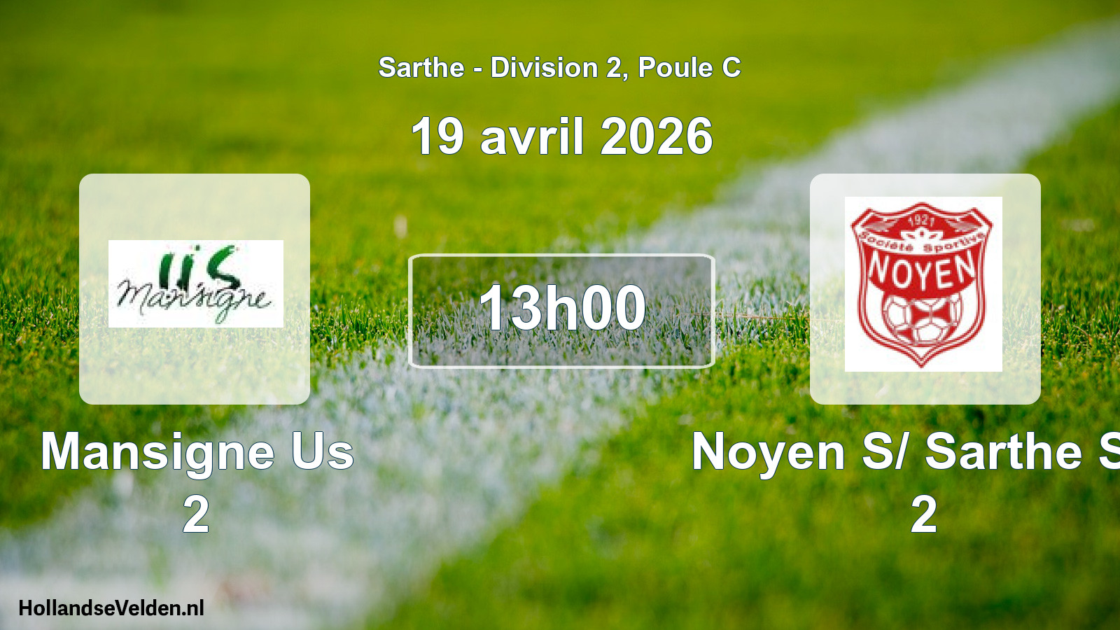 Scheduled Match: Mansigne Us 2 - Noyen S/ Sarthe Ss 2 (19 April 2026)